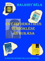 Egy informatikus tündöklése és bukása